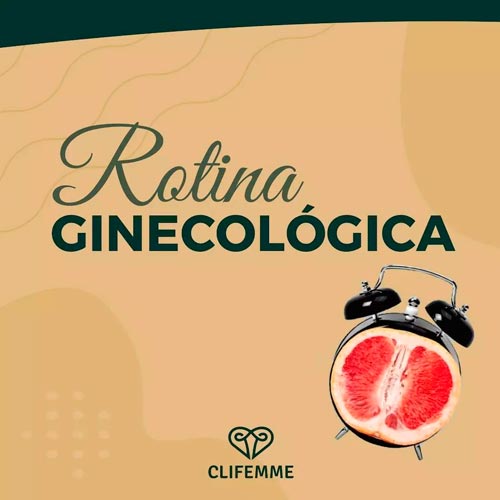 Rotina Ginecológica